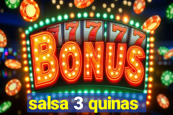 salsa 3 quinas